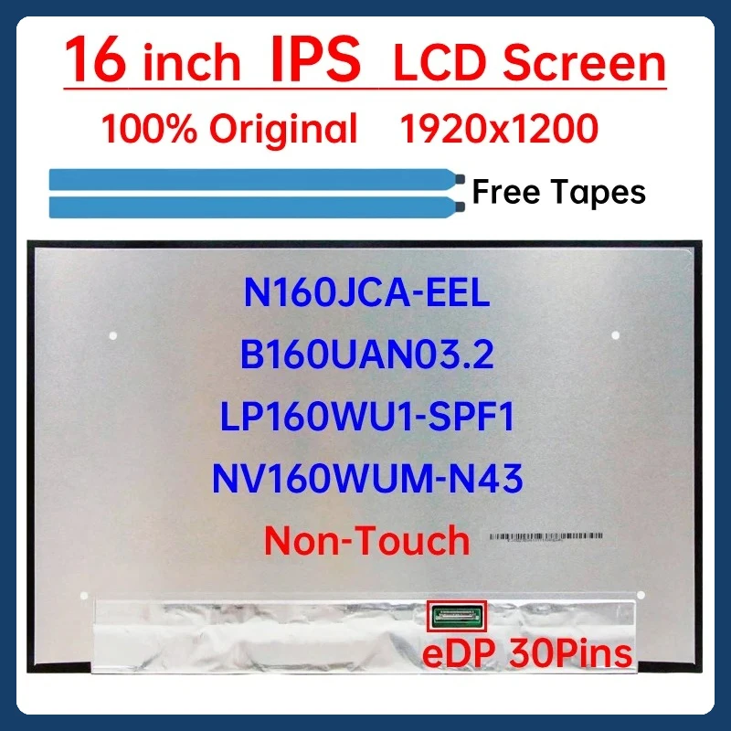 

16" LCD Screen NV160WUM-N43 N160JCA-EEL B160UAN03.2 LP160WU1-SPF1 For Lenovo ThinkPad L16 P16v Gen 1 Gen 2 Display Matrix Panel