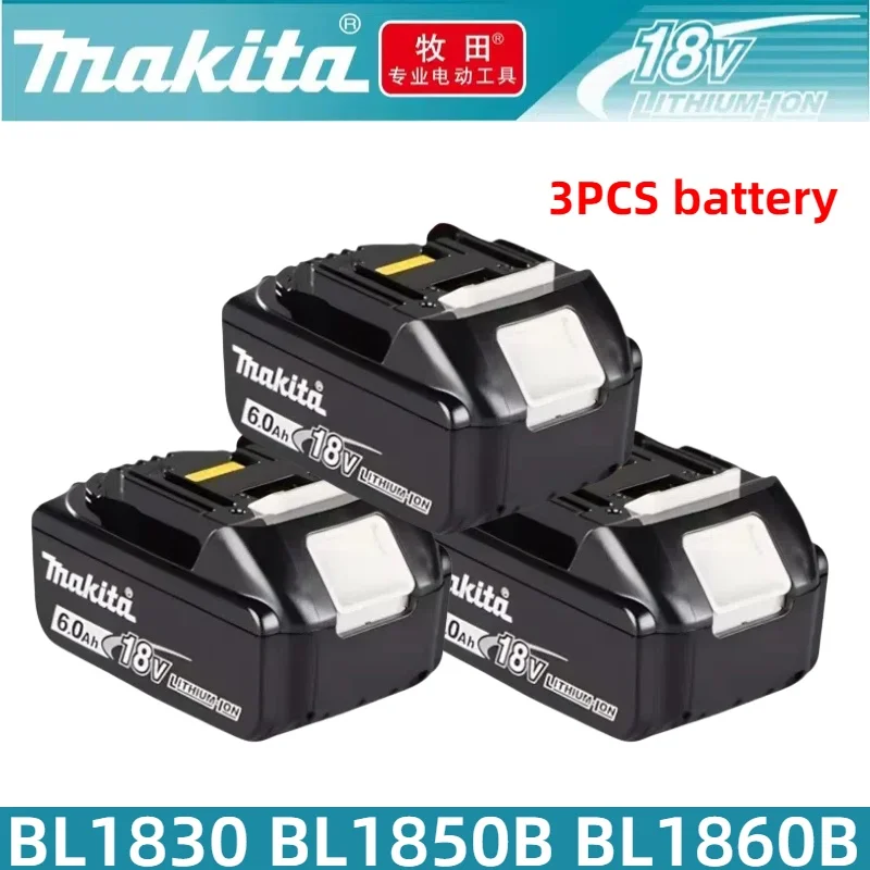 100% Original Makita 18V Battery, Replaceable LED Lithium-ion, 6.0Ah 18V LXT BL1860B BL1850B BL1830B Send Charger