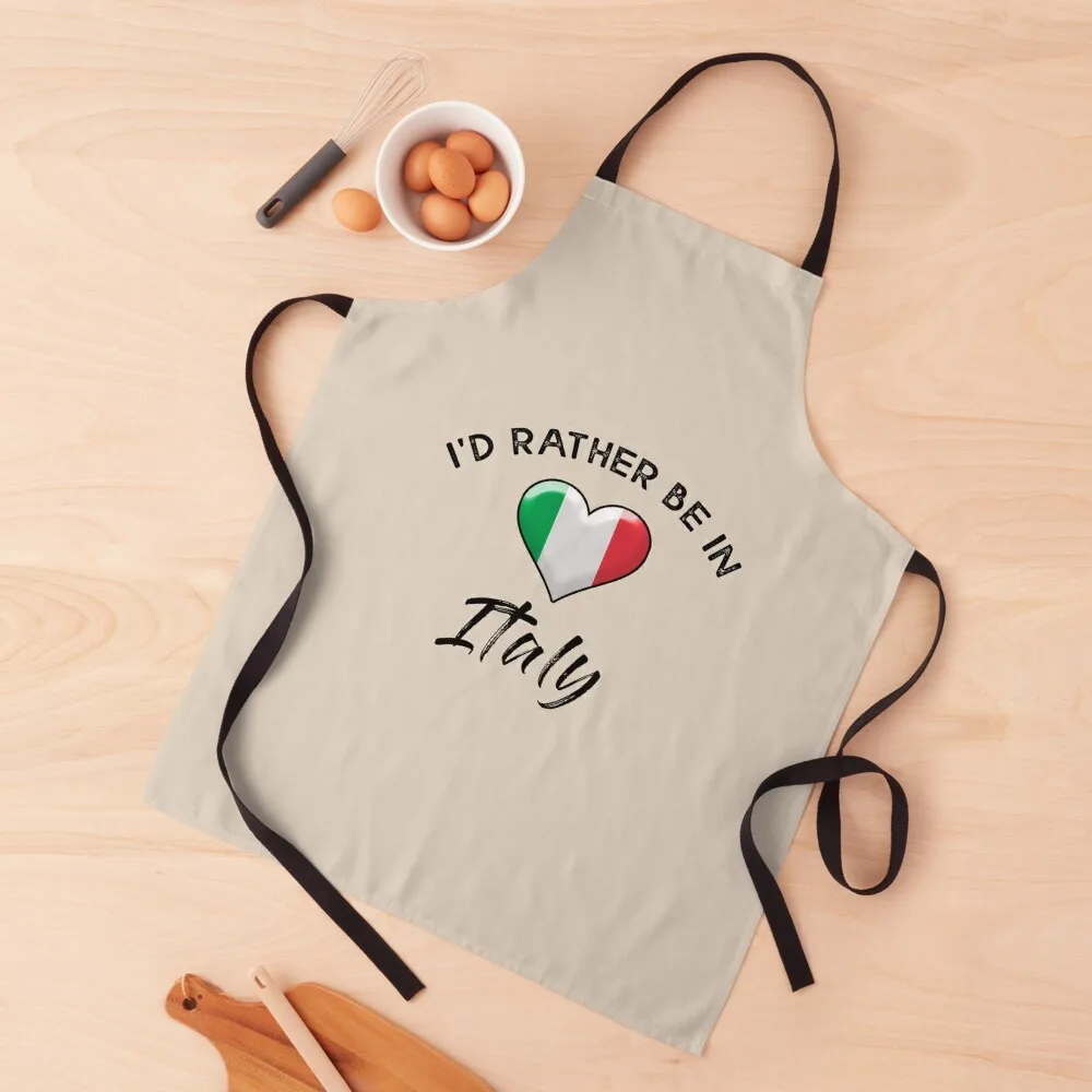 

I'd rather be in Italy. With the Italian flag. Apron For Man Haircut Home And Kitchen Apron