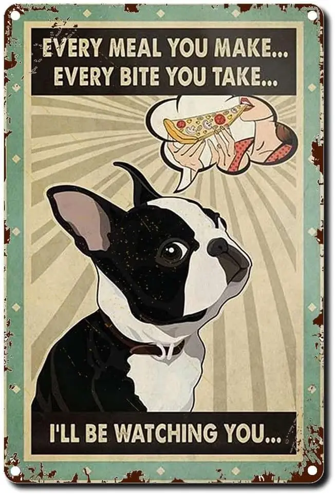 Tin Sign For Boston Terrier Lovers Every Meal You Make Coffee Shop Canvas Wall Art Dog Canvas Bathroom Home Living Decor Poster