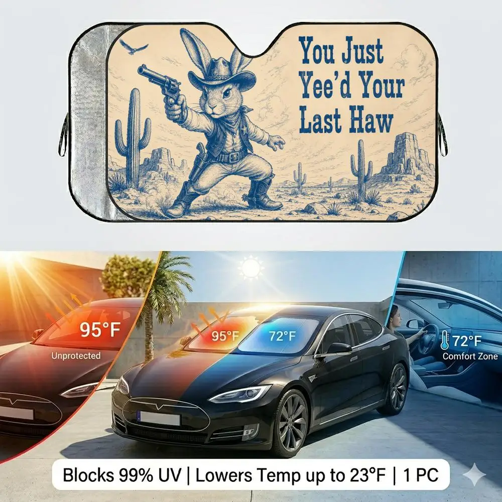 You Just Yeed Your Last Haw Sun Visor Reusable Double-Sided Windshield Sun Visor UV Block Portable Heat Shield Cover