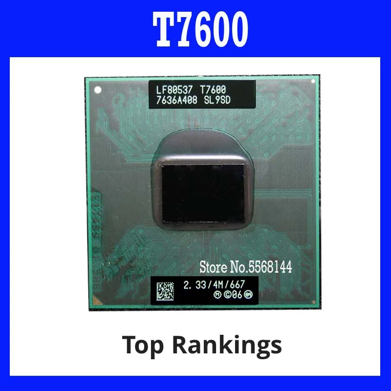 

40%off T7600 SL9SD 2.3 GHz Dual-Core Dual-Thread CPU Processor 4M 34W Socket M / mPGA479MT Original SHAOLIN Official Version