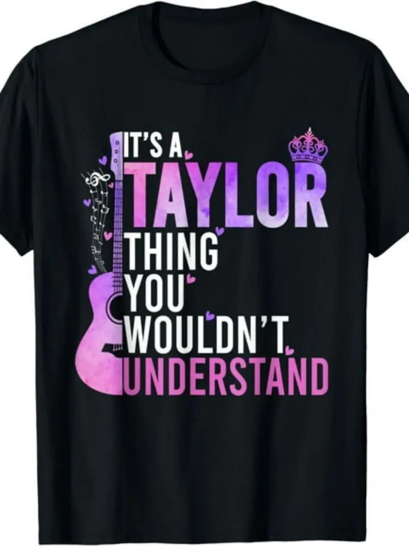 It's A Taylor Thing You Wouldn't Understand Taylor Vintage T-Shirt Unisex Short Sleeve Tee, Birthday Gift, All Season 220G