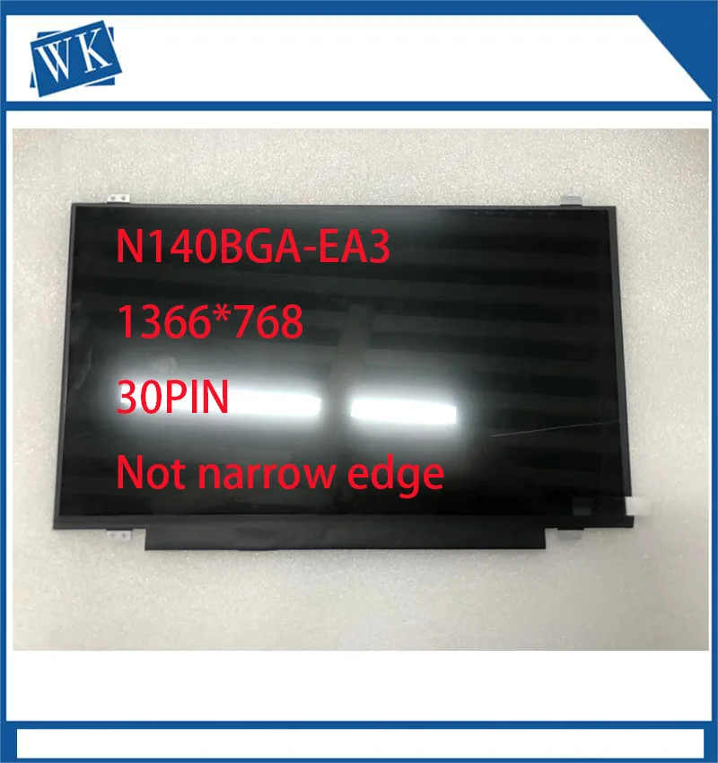 

14'' slim led screen 30 pin Compatible LTN140AT31 N140BGE-E33 N140BGA-EA3 N140BGE-EB3/EA3/EA2 HB140WX1-301 /401 N140WHM-N31 N41