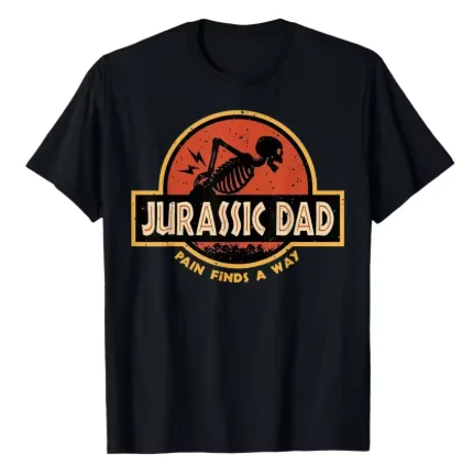 Camiseta Jurassic Dad Pain Series Ironic Bone, adequada para homens e mulheres, camiseta 100% algodão, manga curta.