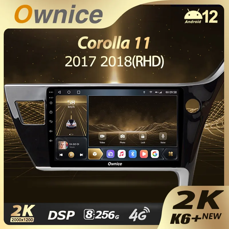 

Ownice K6+ 2K for Toyota Corolla 11 Auris LHD RHD 2017 - 2018 Car Radio Multimedia Video Player Navigation Stereo GPS Android12