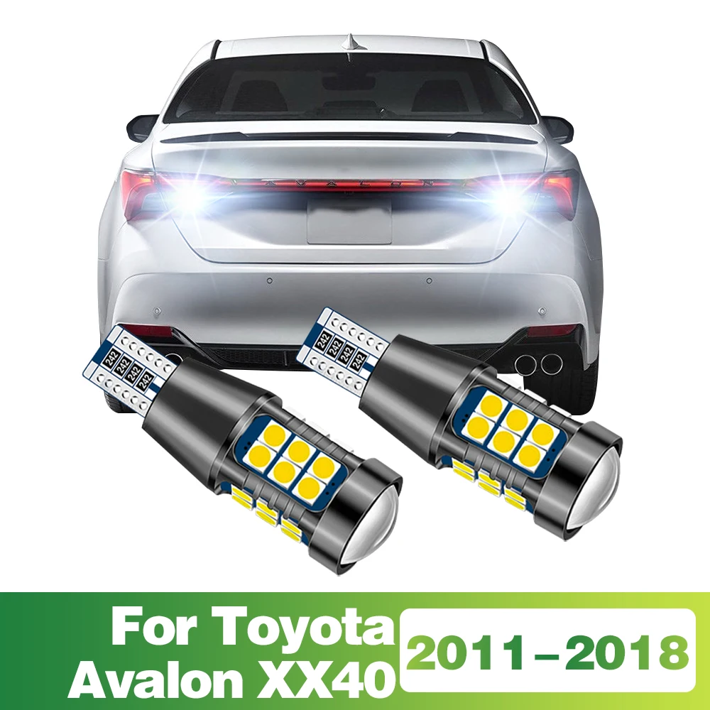 

2 шт. T15 сигнальная лампа светодиодная лампа автомобильный фонарь заднего хода для Toyota Avalon XX40 2011-2013 2014 2015 2016 2017 2018 аксессуары