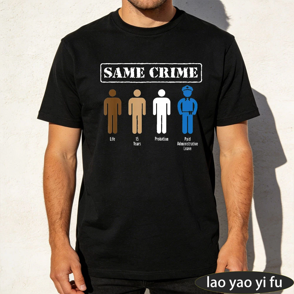 Same Crime Different Sentence Satirical Graphic Print T-Shirt Men Cotton Summer Daily Wear Casual Statement Short Sleeve Tee