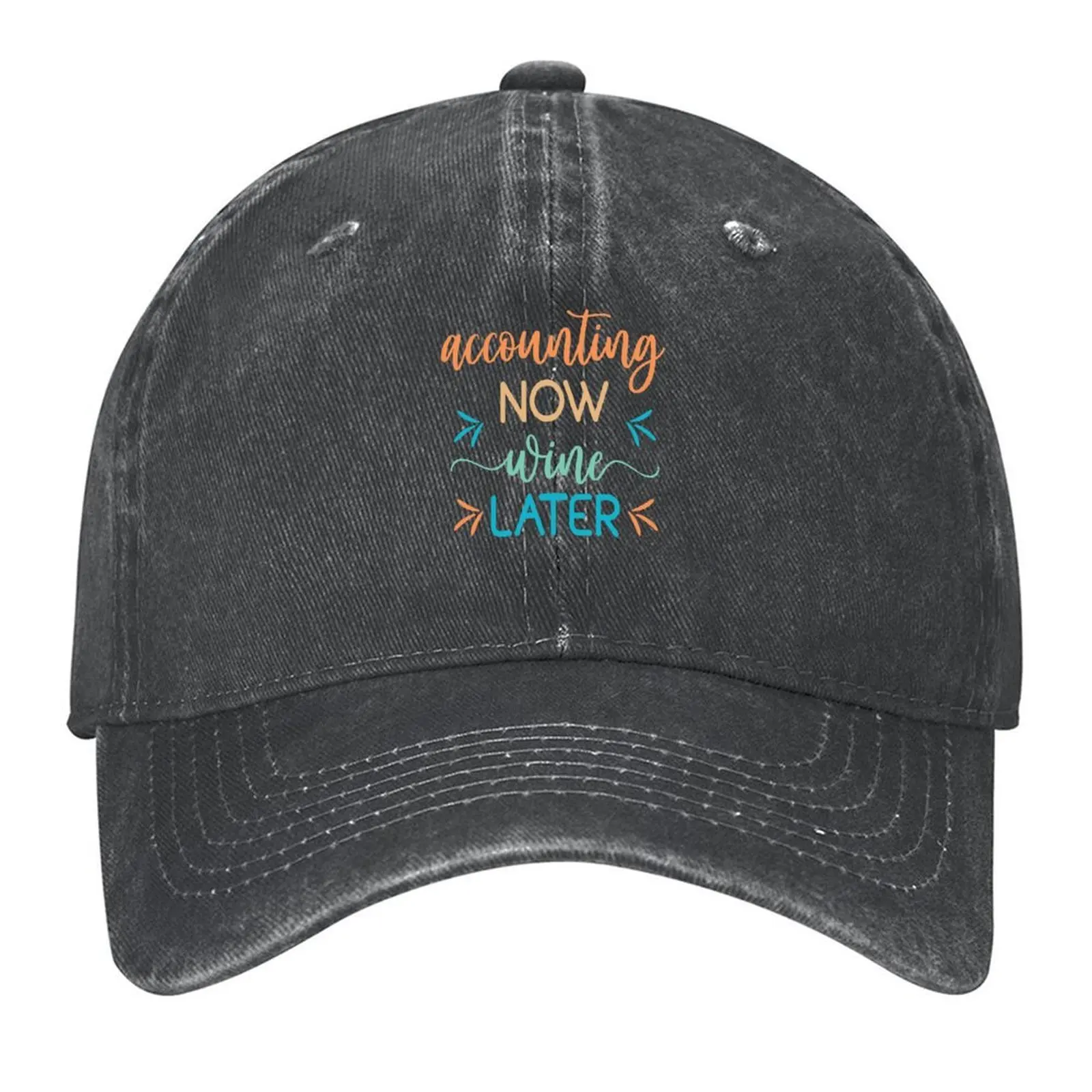 

Accounting now wine later. Accounting funny Baseball Cap Golf Hat Man Custom Cap sailor cap for men Luxury Man Hat Male Women's