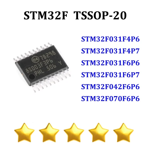 

10PCS STM32F031F4P6 STM32F031F4P7 STM32F031F6P6 STM32F031F6P7 STM32F042F6P6 STM32F070F6P6 New IC Chip TSSOP-20