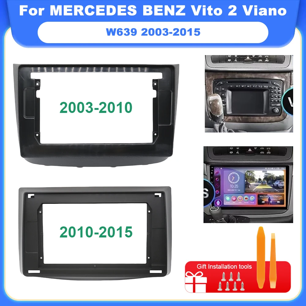 

For MERCEDES BENZ Vito 2 Viano W639 2003-2010 10.1 inch 25.654cm Car Radio Stereo Android 2 Din Head Unit Panel Frame Trim