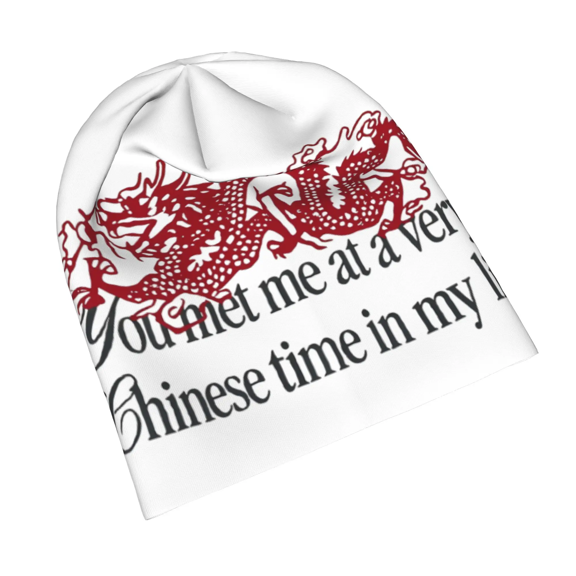 Red Dragon You Met Me At A Very Chinese Time In My Life Cap  Vintage  Skullies Beanies Hats Spring Warm Dual-use Bonnet Hat