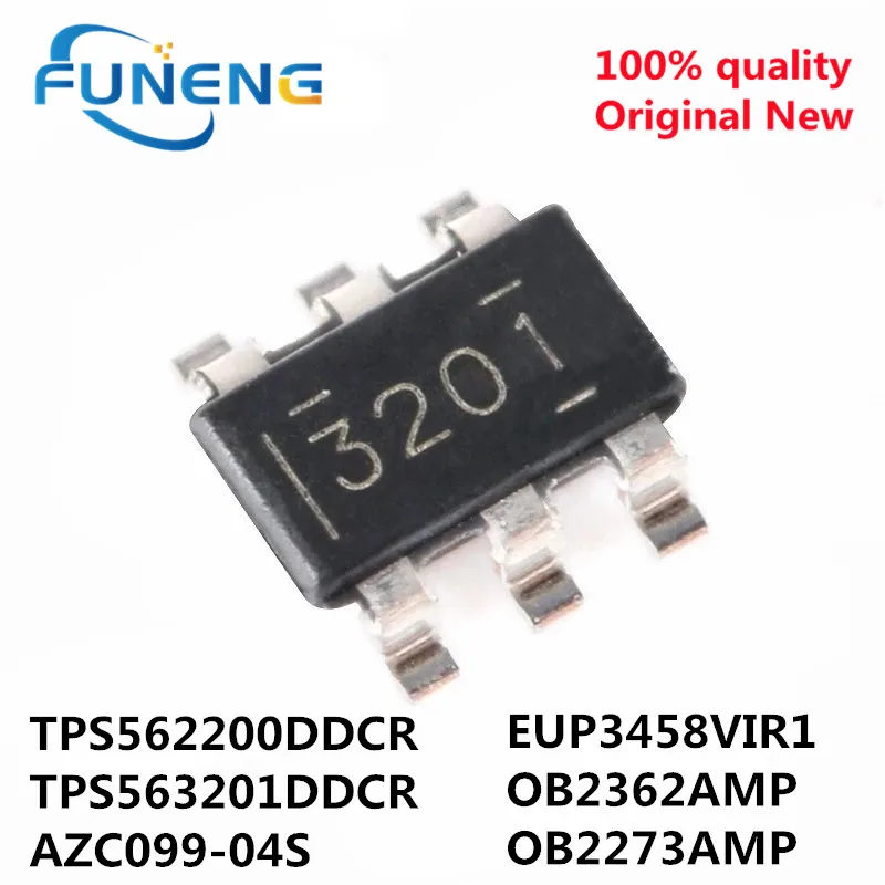 10PCS/LOT Quality 100% TPS562200DDCR TPS563201DDCR AZC099-04S AZC099-04S.R7G EUP3458VIR1 OB2362AMP OB2373AMP SOT23-6 IC