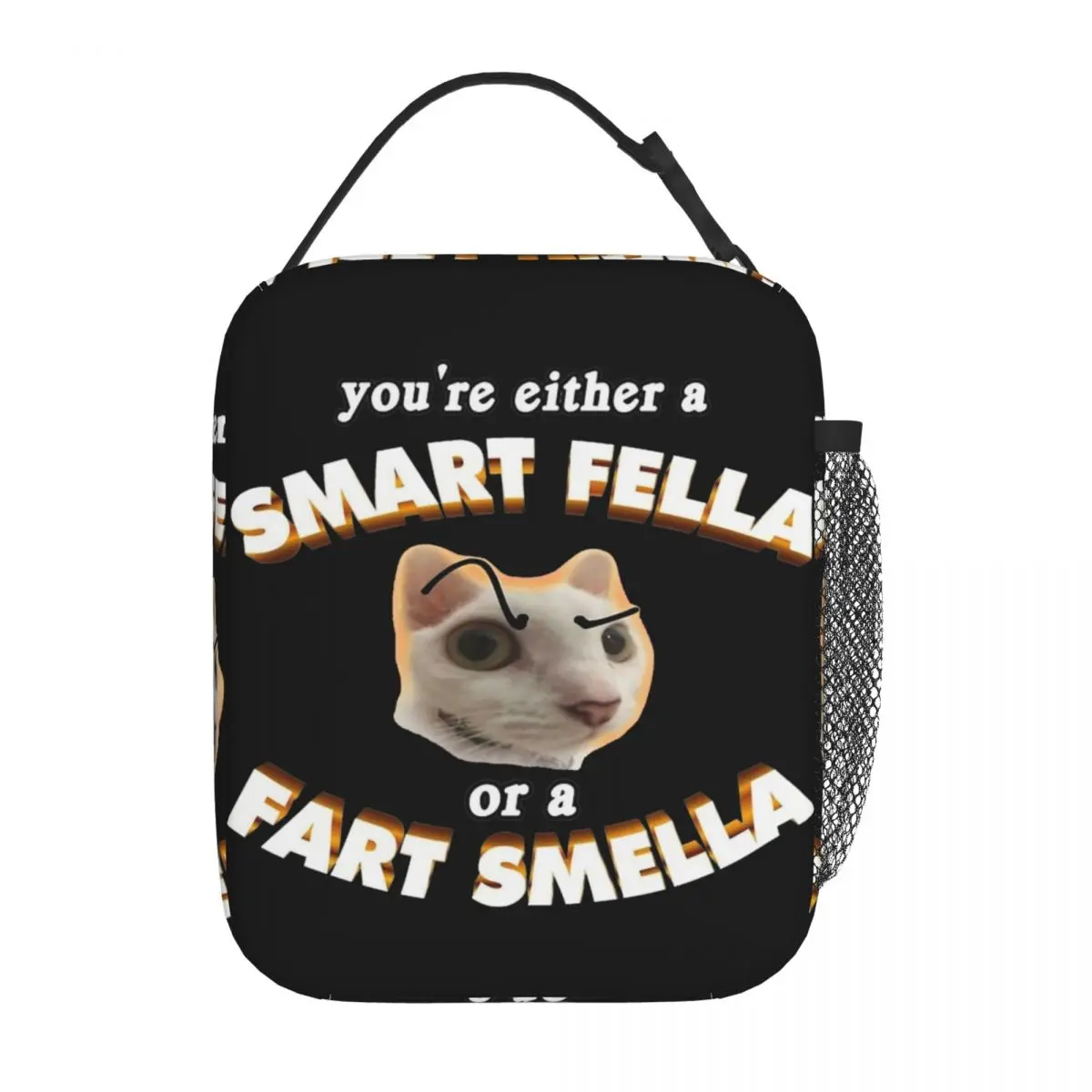 

You're A Smart Fella Or A Fart Smella Thermal Insulated Lunch Bags for Travel Funny Portable Food Bag Thermal Cooler Lunch Boxes