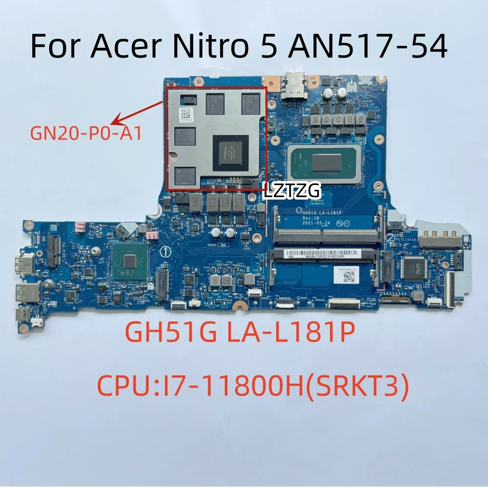 

Материнская плата для Acer Nitro 5 AN517-54 LA-L181P, материнская плата для ноутбука, процессор I7-11800H SRKT3 NBQBU11003, 100% протестировано, ОК