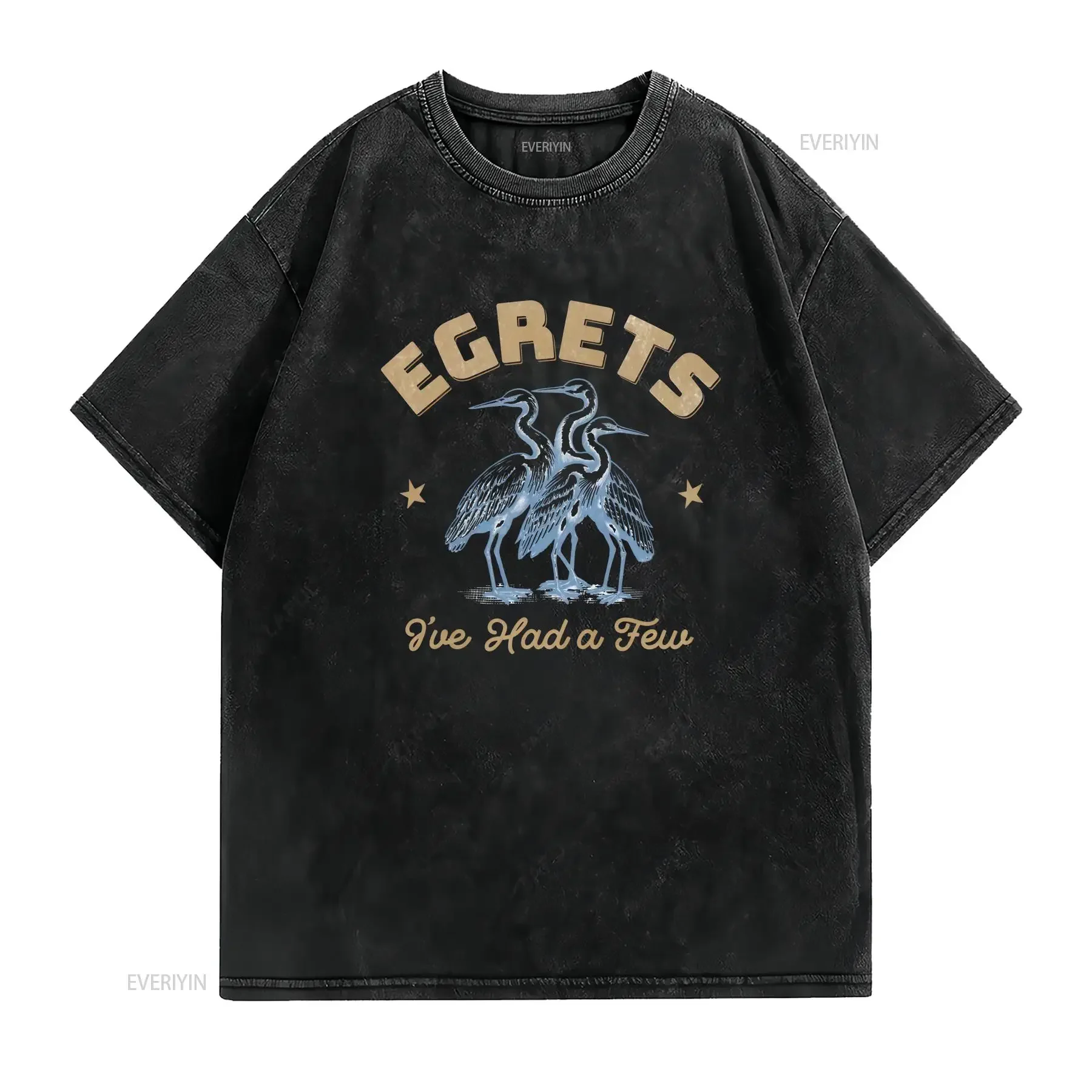 Birdwatching T Shirt Egret Birding Idea Bird Watching Present For Birder Egrets I've Had A Few Ornithologist  vintage Washed