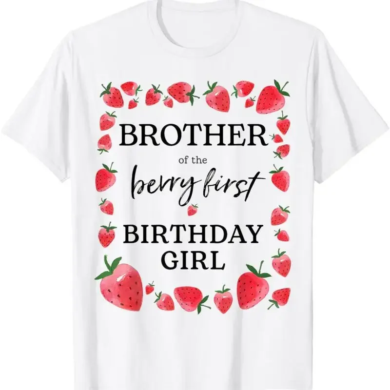Brother Of Berry First Birthday Girl Sweet One Strawberry T Shirt