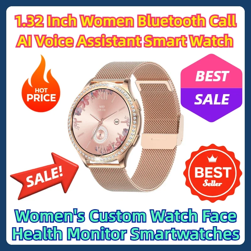 

Women's Watches Custom Watch Face Health Monitor Smartwatches 1.32 Inch Women Bluetooth Call AI Voice Assistant Smart Watch