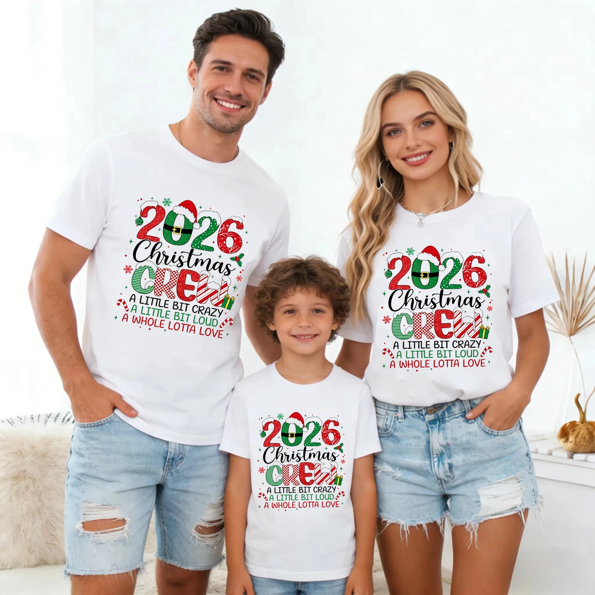 2026 Christmas Crew A Little Bit Crazy A Little Bit Loud A Whole Lotta Love Print T Shirt Christmas Gift Family Matching T-Shirt