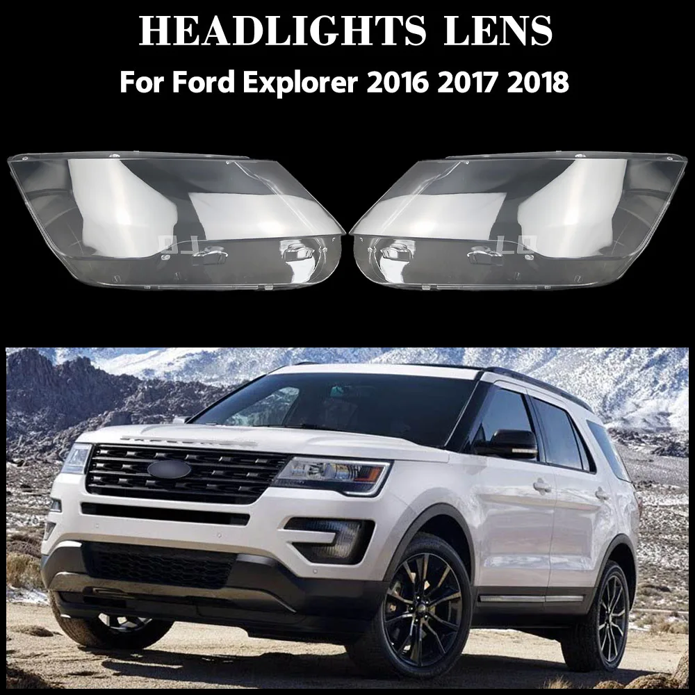 For Ford Explorer 2016 2017 2018 Configuration Headlamp Cover Transparent Shade Lamp Headlight Shell Lens Plexiglass