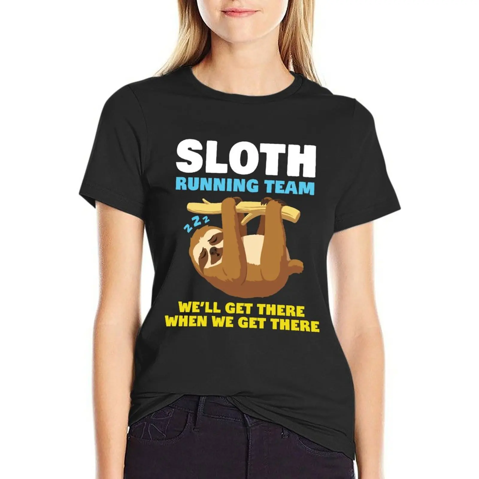 Sloth Running Team We'll Get There When We Get There T-Shirt heavyweights tops Women's tops