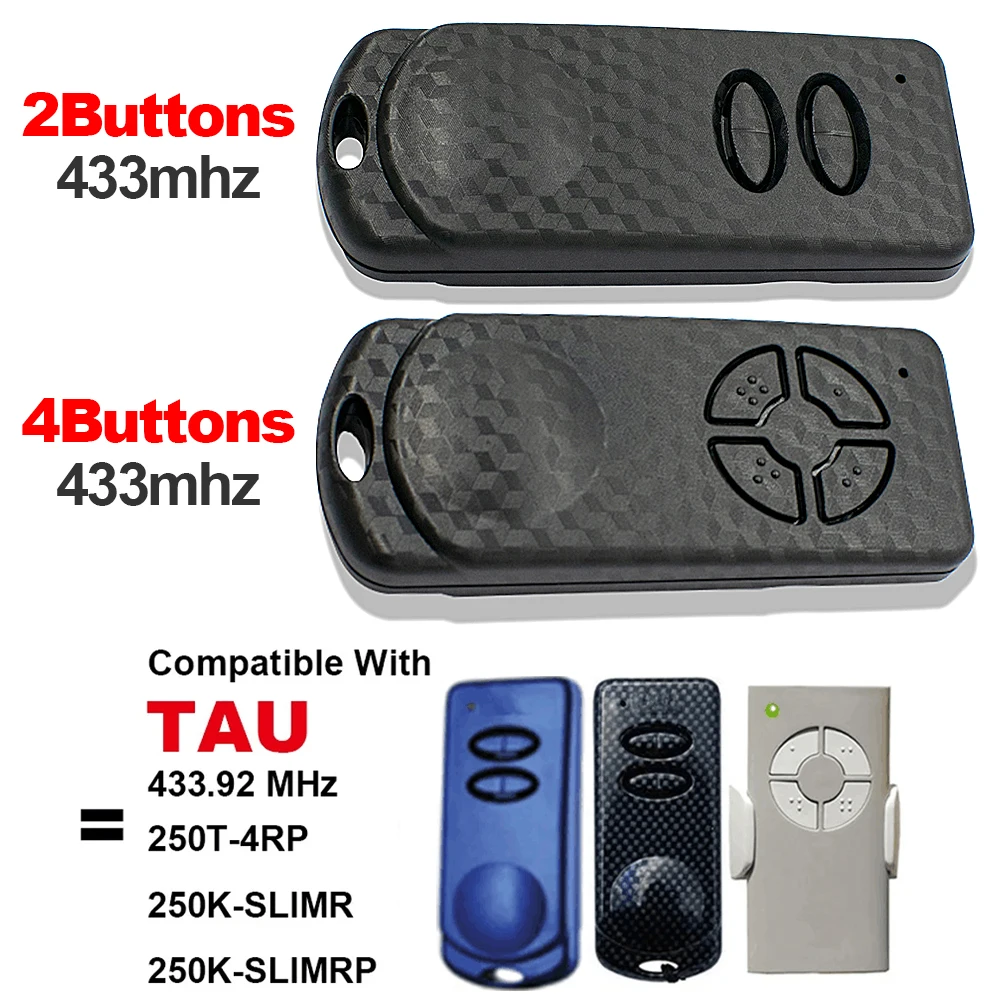 2/4 Buttons TAU 250K-SLIMRP 250T-4RP 250K-SLIMR Remote Control TAU 433.92MHz Rolling Code Garage Door Command Opener