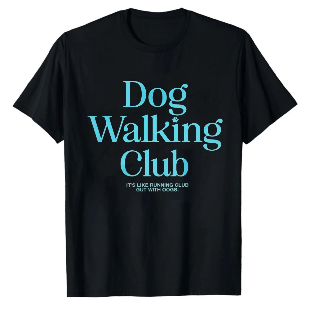 Dog Walking Club Elegant Cyan Serif Text Unisex Dog Walker Casual Tee Minimal Classy Paw Accent Funny Pet Lover Summer T-Shirt