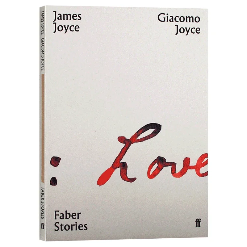 Giacomo Joyce: Faber Stories, Bestselling books in English, Biographical novels 9780571356881