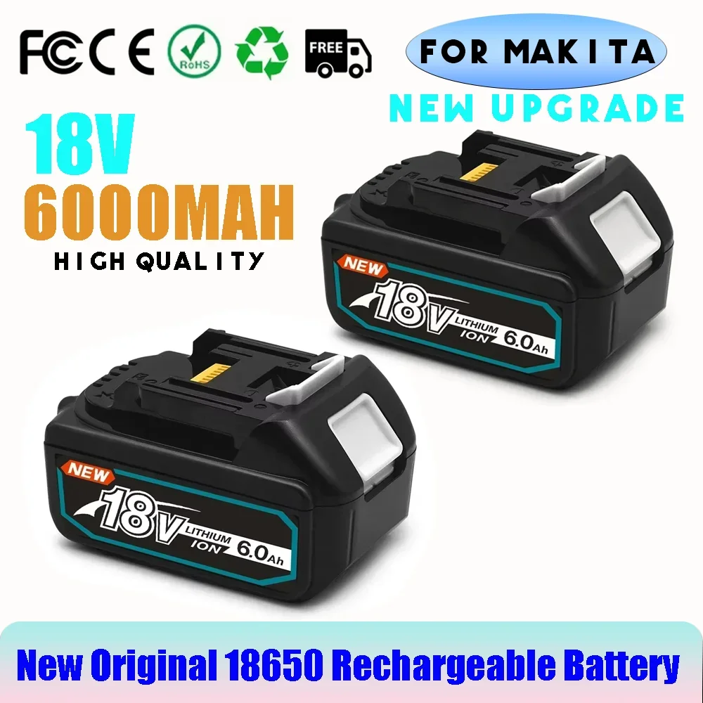 Latest Upgraded BL1860 Rechargeable Battery 18 V 6000mAh Lithium for Makita 18V Battery BL1840 BL1850 BL1830 BL1860B LXT 400