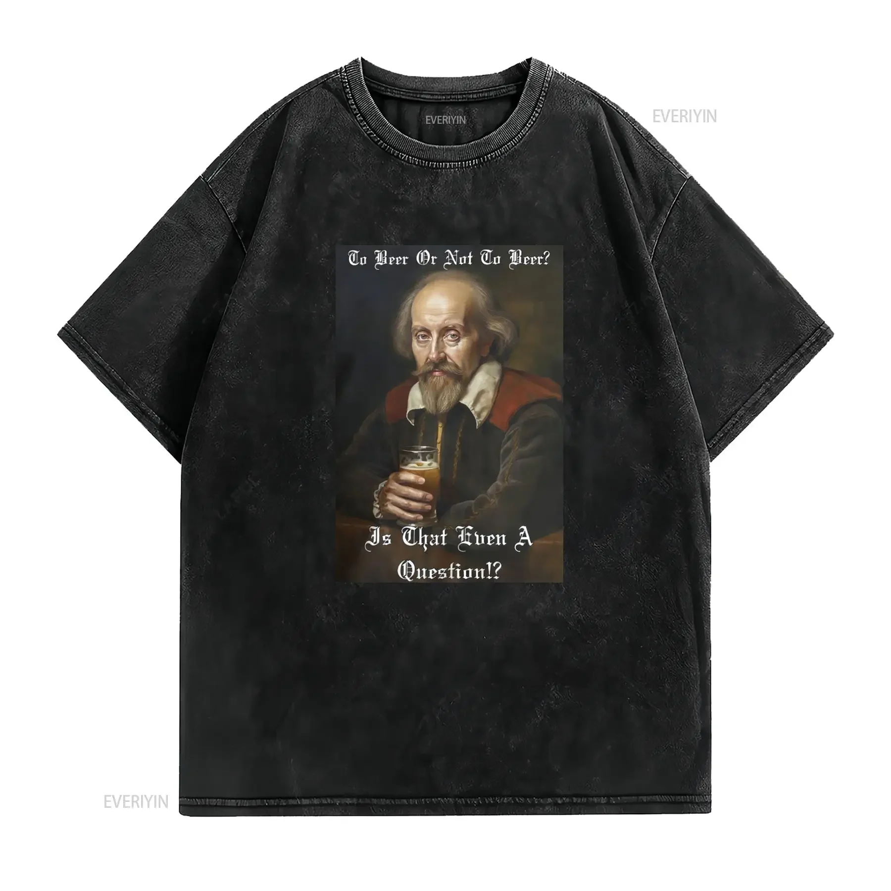 Shakespeare Funny Beer T Shirt To Be Or Not Theatre British William vintage Washed designer clothes Versatile