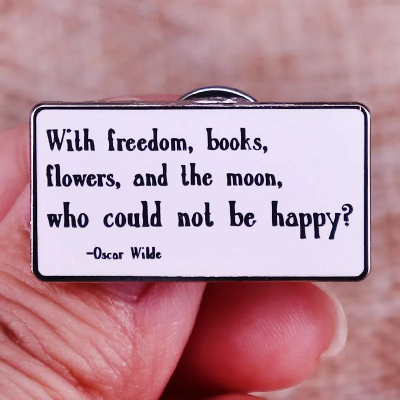 With Freedom Books Flowers and The Moon Enamel Pins Oscar Wilde Quotes Lapel Pin Shirt Bag Badge Jewelry Gift for Friends