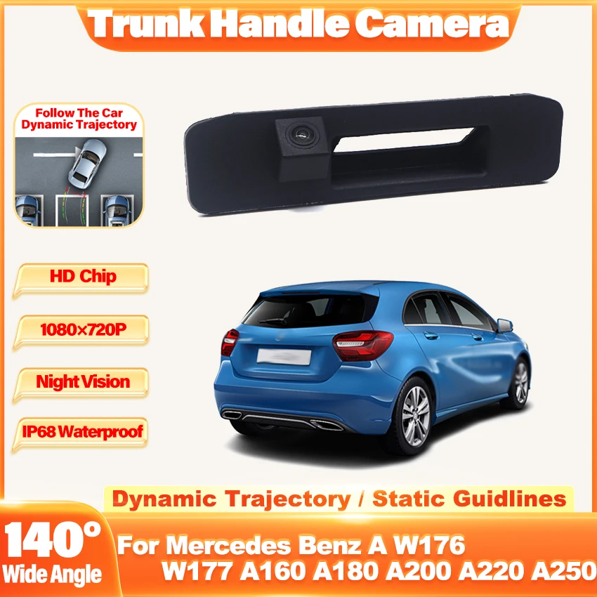 Trunk Handle Rear View Camera For Mercedes Benz A W176 W177 A160 A180 A200 A220 A250 HD CCD Backup Reverse Parking Camera