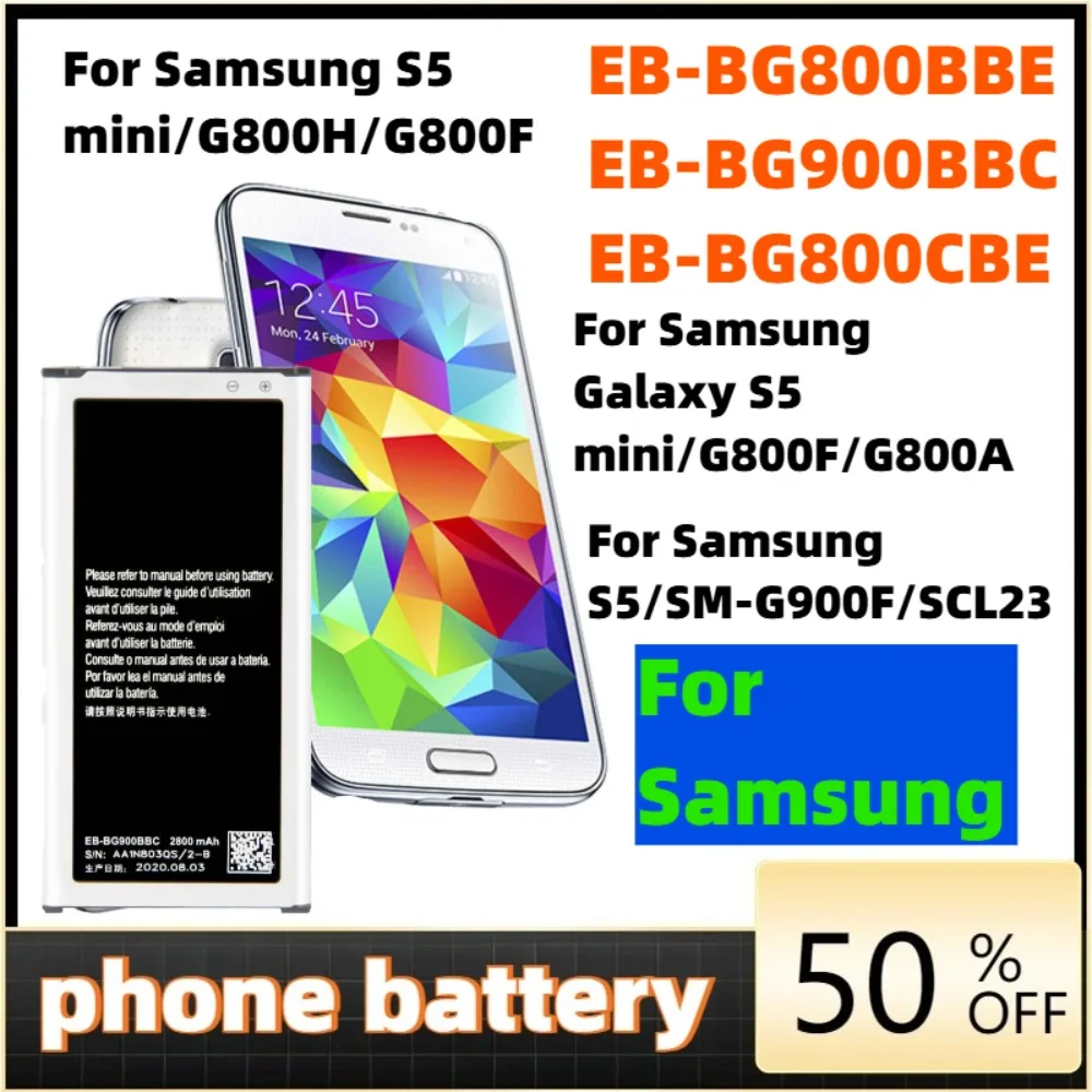 

Phone battery For Samsung Galaxy S4 I9500 S5 mini SM-G800F S5 SM-G870A S5 Neo G903F EB-BG800BBE EB-BG900BBC EB-BG800CBE