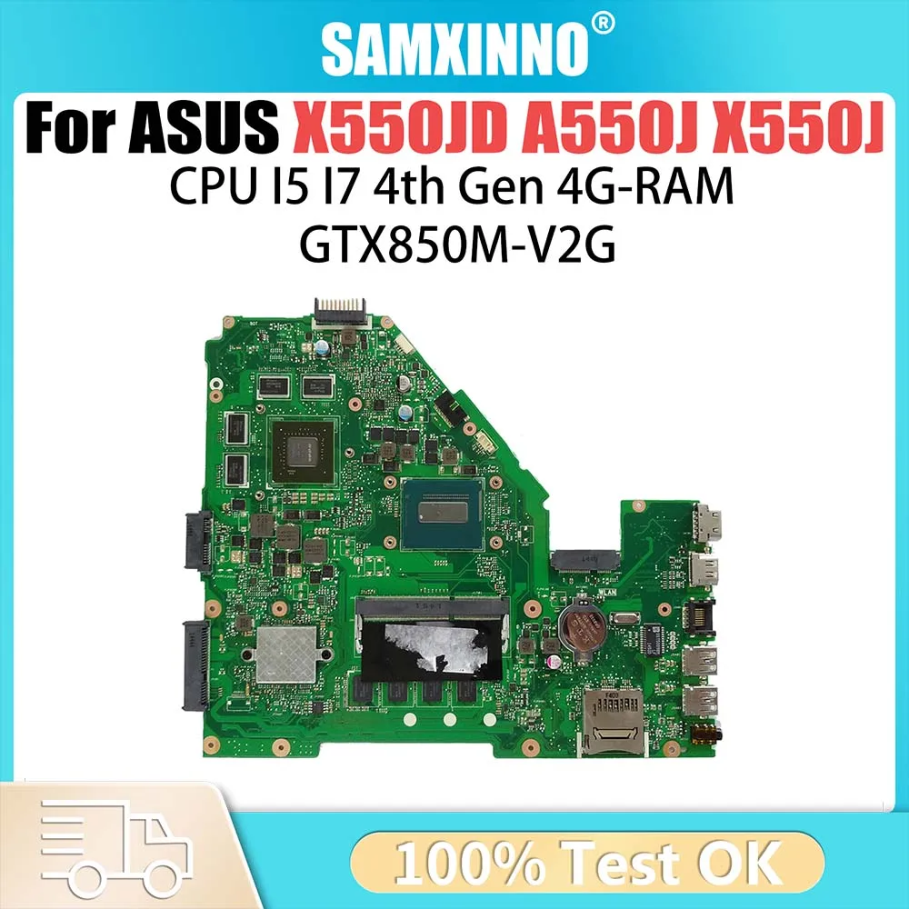 

X550JD Notebook Mainboard For ASUS X550JK FX50J A550J X550J Laptop Motherboard I5 I7-4th CPU 4G-RAM GTX820M GTX850 GPU V2G