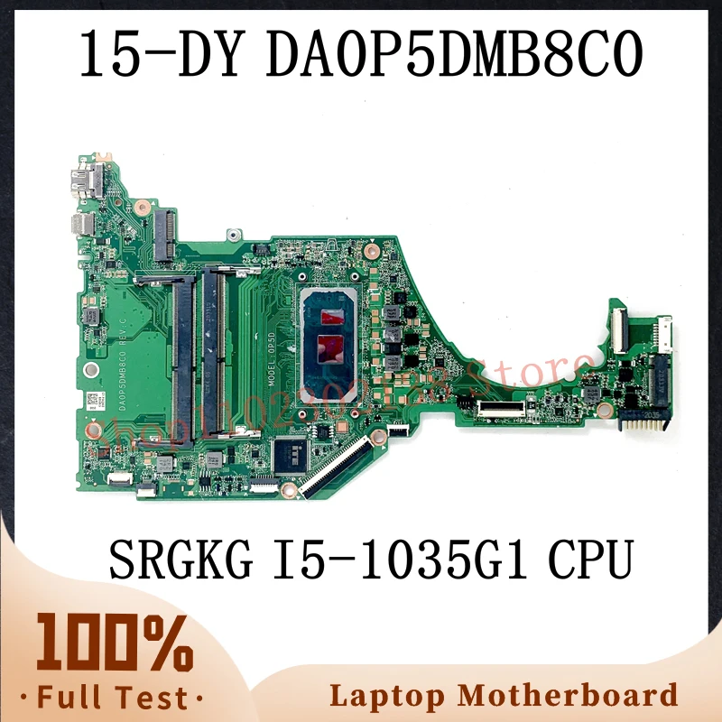 

DA0P5DMB8C0 With SRGKG I5-1035G1 CPU High Quality Mainboard For HP 15-DY 15T-DY 15S-FQ Laptop Motherboard DDR4 100% Full Tested