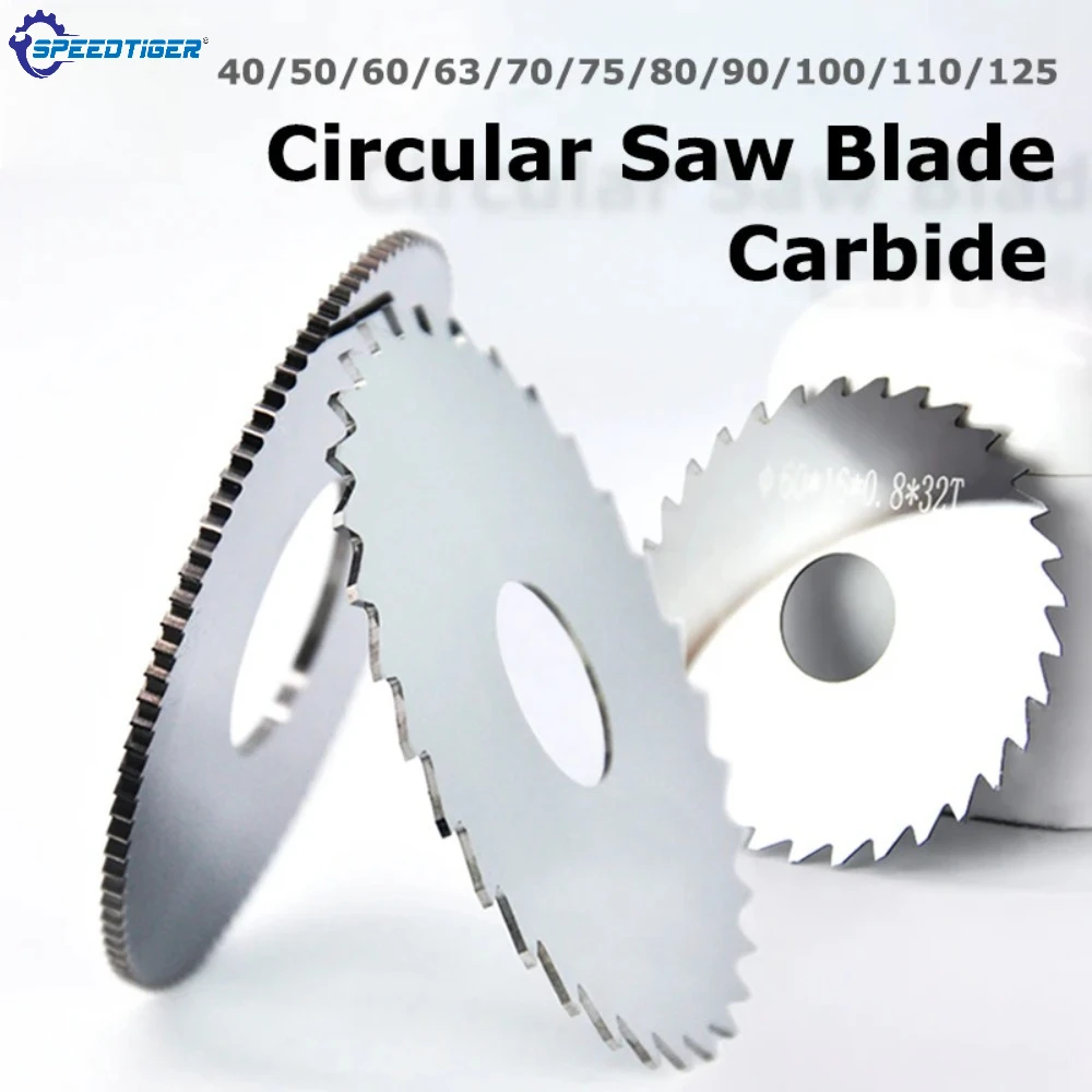 speedtiger-carbide-circular-saw-blade-milling-cutting-tool-cnc-diameter-40-50-60-63-70-75-80-90-100-110-125mm-for-metal-steel