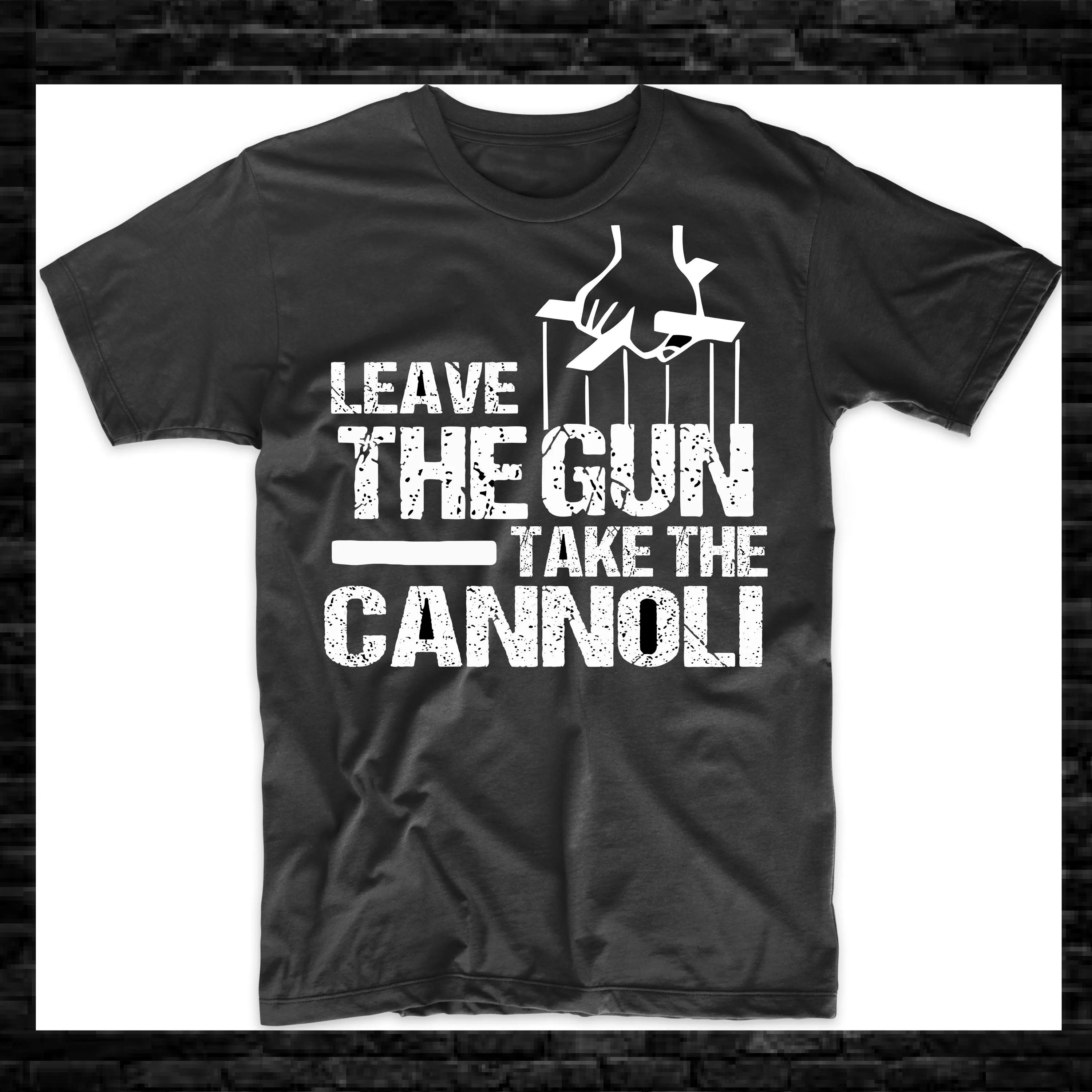 Leave The Gun Take Cannoli Funny T Shirt