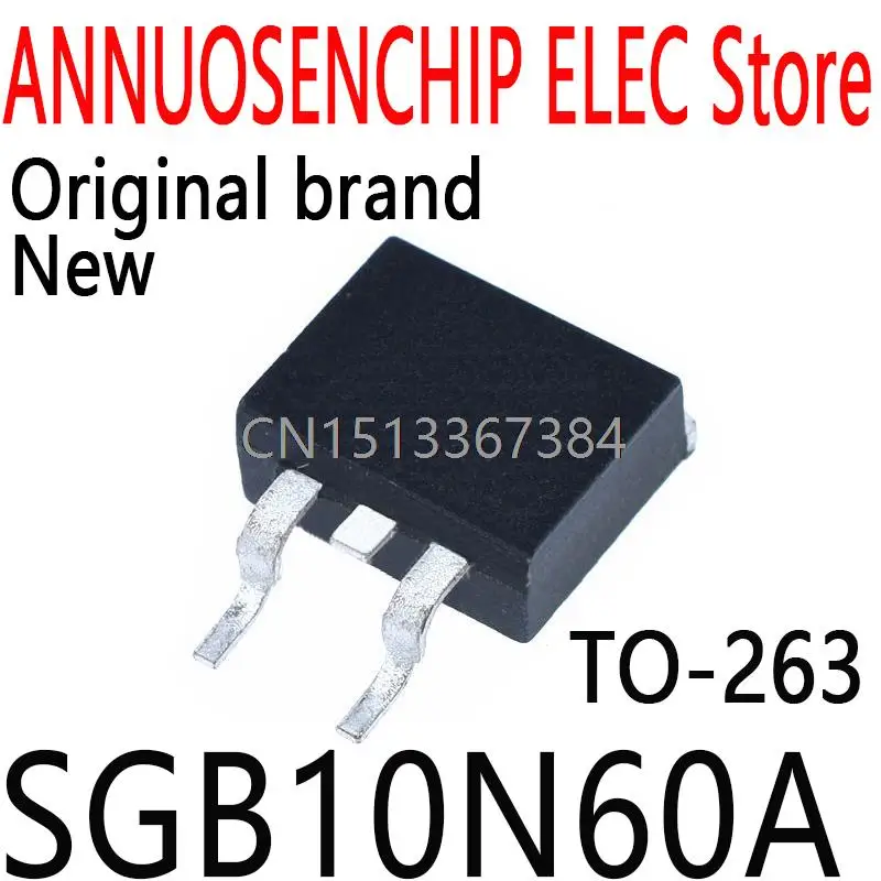 10PCS New and Original TO-263 SGB10N60 TO263 G10N60A SMD SGB10N60A 