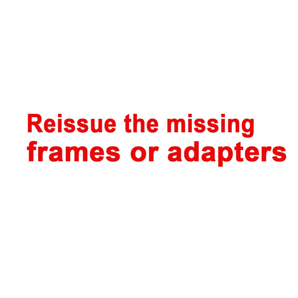 for Reissue the missingframes or adapters MONEY