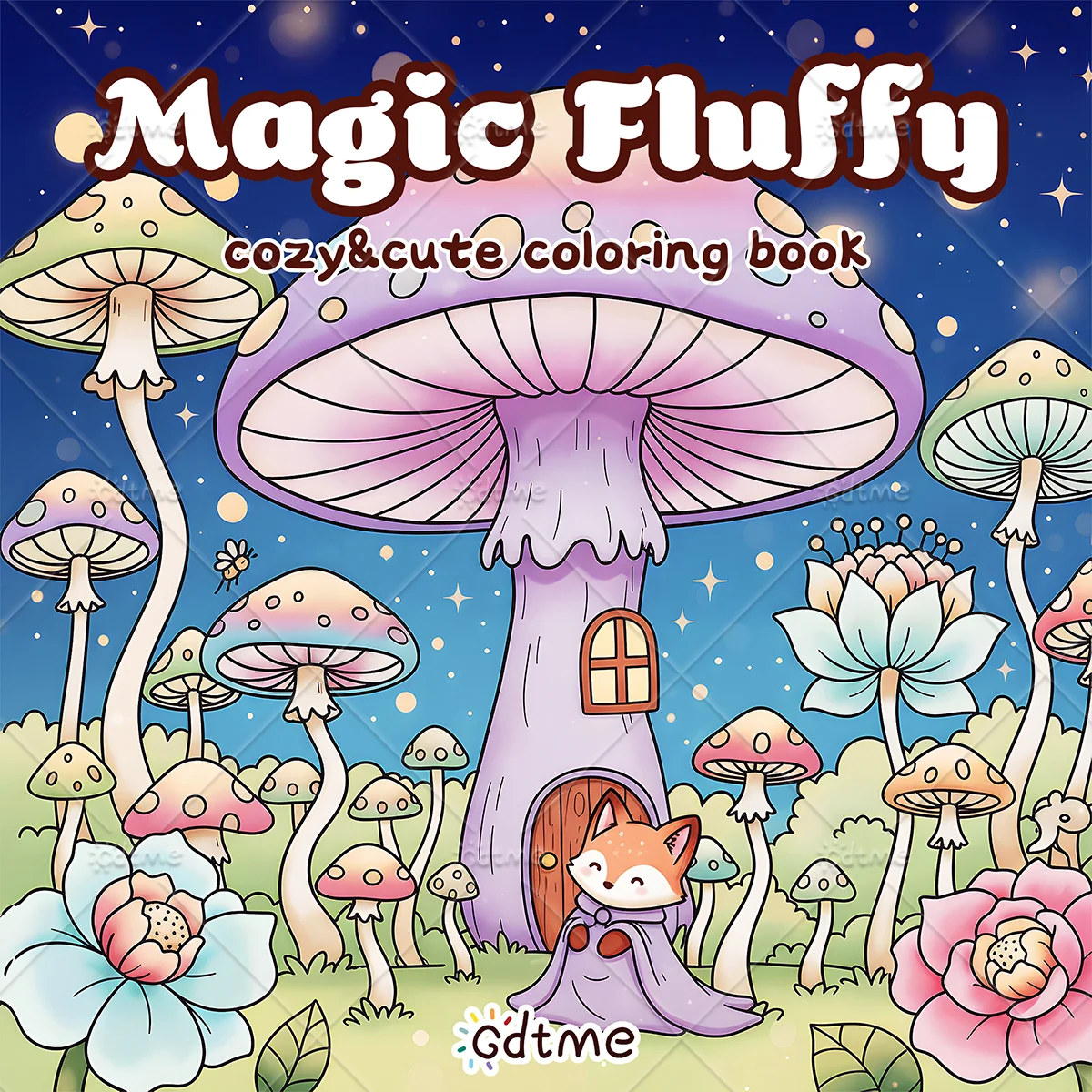 Magic Fluffy Coloring Book Magical Mushroom Cottage Fox Night Scenes Anti Anxiety Stress Relief Art Drawing Book For Adult