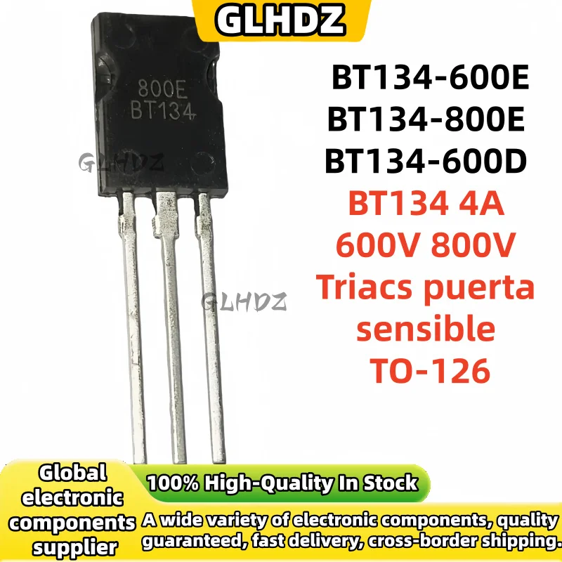 10-50-100PCS NEW BT134-600D  BT134-600E BT134-600 BT134-800E BT134-800 BT134 4A 600V 800V Triacs puerta  TO-126