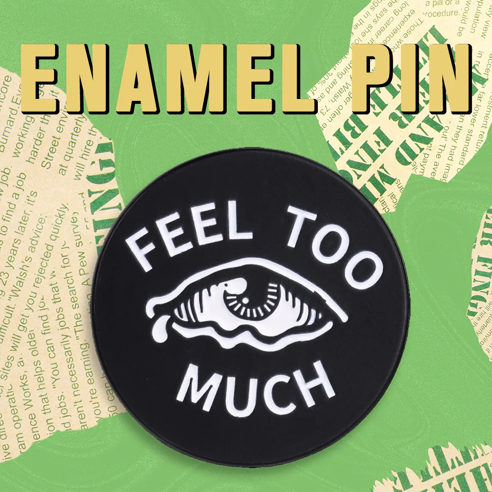 Slogan Hard Enamel Pin Crying Eye Pattern Text Design Metal Lapel Badge Brooch for Backpack Jacket Statement Collectible Gift
