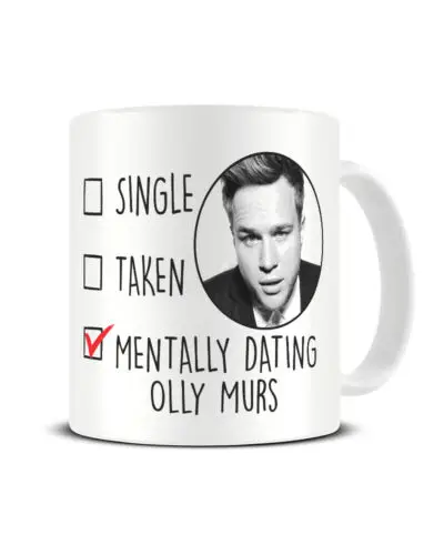 

Olly Murs Mug Mentally Dating Coffee Cup Gift for Her Birthday Christmas Gift