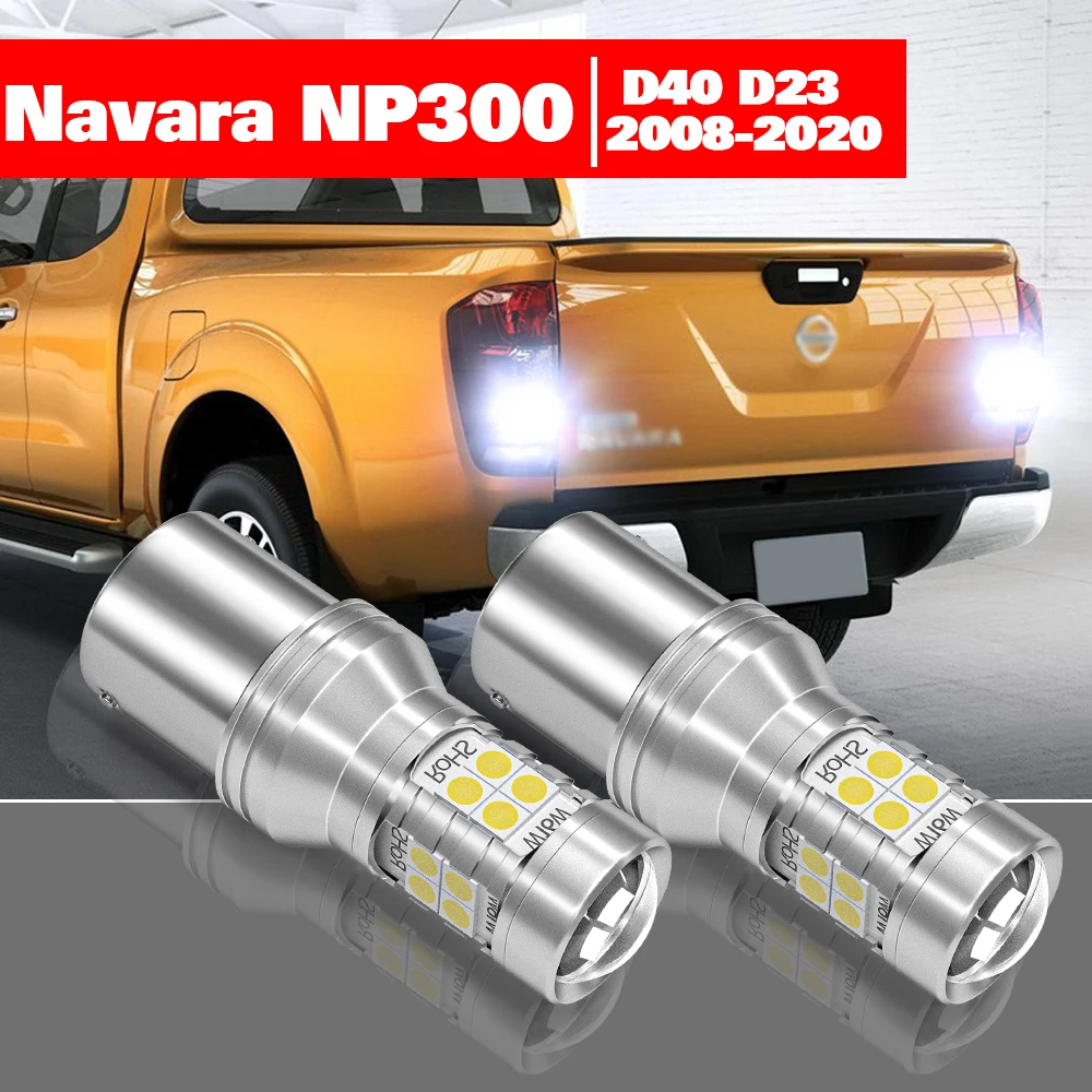 

For Nissan Navara NP300 D23 D40 2008-2020 2pcs LED Reverse Light Backup Lamp Accessories 2013 2014 2015 2016 2017 2018 2019