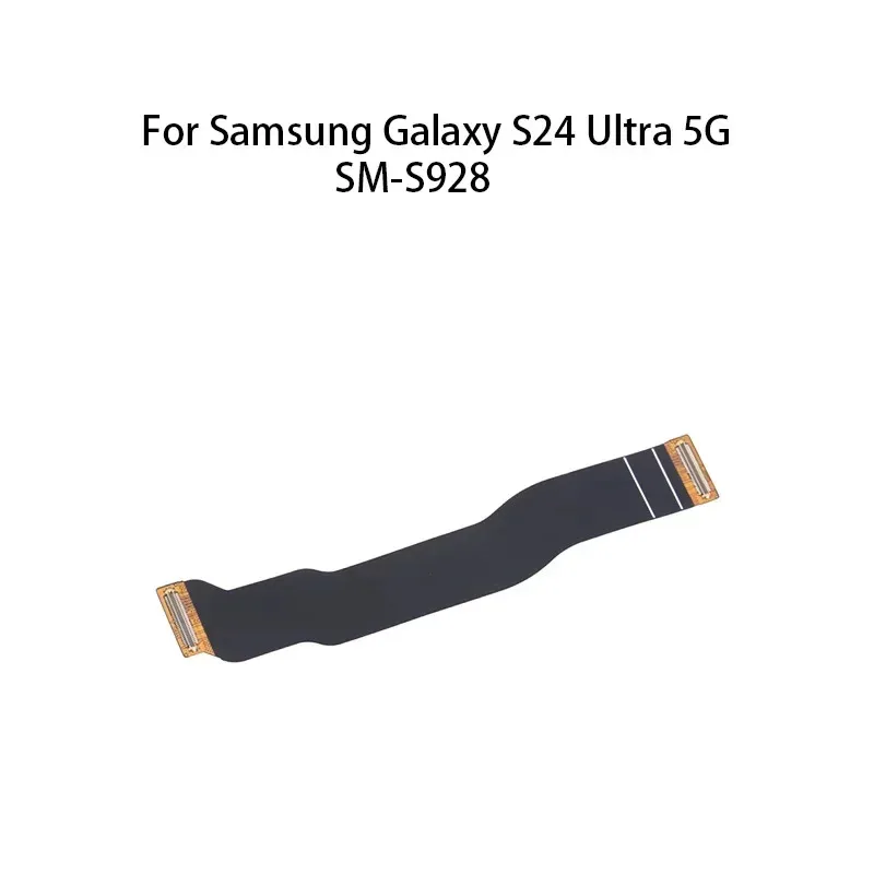 

Display Main Board Motherboard Connector (LCD) Flex Cable For Samsung Galaxy S24 Ultra 5G SM-S928