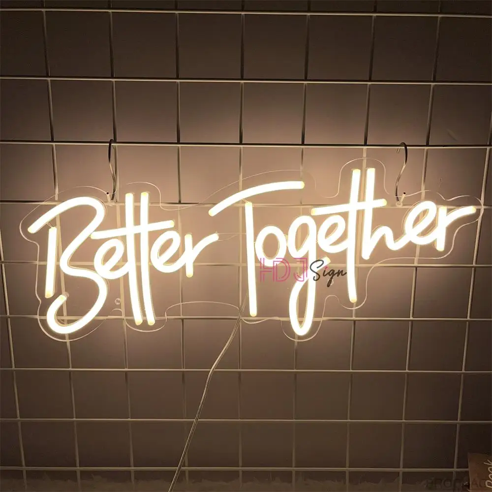 CUSTOM Neon Sign Better Together LED Neon Light Sign สําหรับ PARTY Decor โคมไฟนีออนบ้านงานแต่งงานผนังตกแต่ง