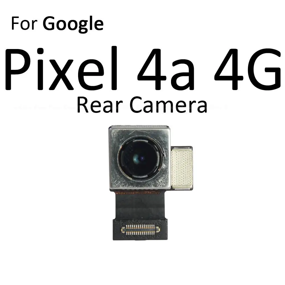 Back Rear Main Camera For Google Pixel 4 XL 4a 4XL 5 5a 5G 6 Pro Selfie Front Camera Flex Cable Repair Parts