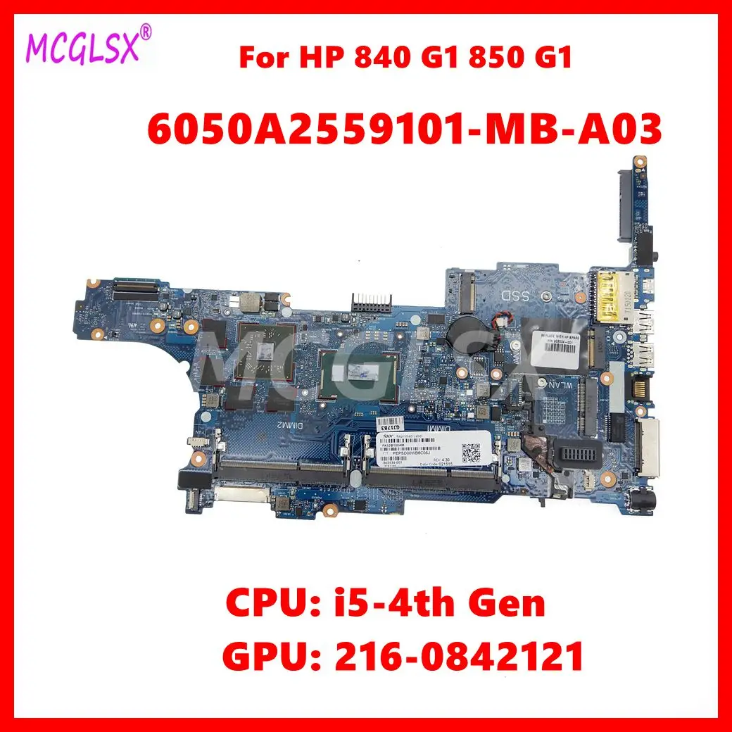 

6050A2559101-MB-A03 i5-4th CPU 216-0842121 GPU Mainboard For HP Elitebook 840 G1 850 G1 Laptop Motherboard 802532-001 802534-601