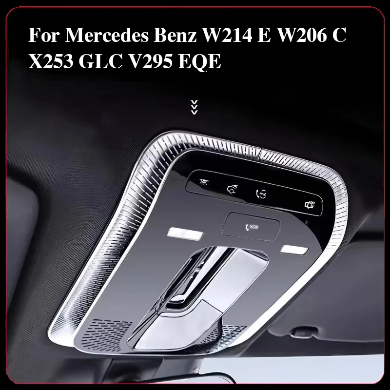 

For Mercedes Benz C GLC E Class W206 X254 W214 V295 Reading Light Frames Decorative Stickers Interior Modification Accessories