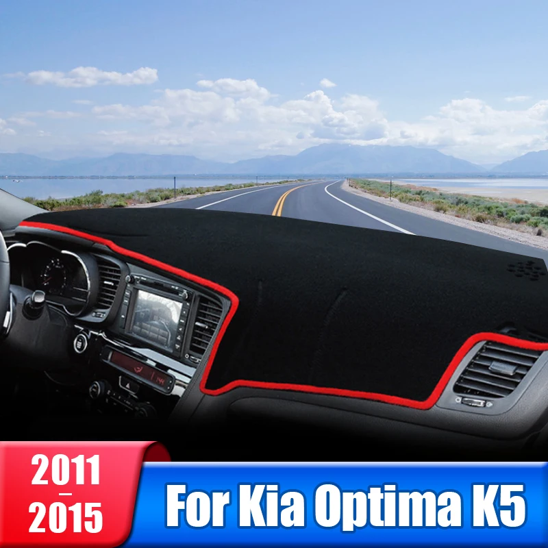 

Car Dashboard Cover For Kia Optima K5 2011 2012 2013 2014 2015 Instrument Desk Sun Shade Mat Dash Non-slip Pad Accessories